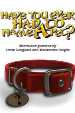 Have You Ever Had To Name A Pet? af MacKenzie Height