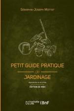 Petit guide pratique de jardinage (Éd. 1894) af S. -J Mottet