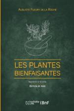 Les Plantes bienfaisantes (Éd. 1906) af A. Fleury de la Roche