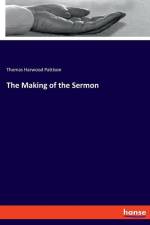 The Making of the Sermon af Thomas Harwood Pattison