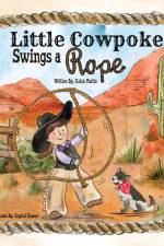 Little Cowpoke Swings a Rope af Kelcie Martin