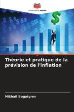 Théorie et pratique de la prévision de l'inflation af Mikhail Bogatyrev