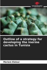Outline of a strategy for developing the inerme cactus in Tunisia af Meriem Elaloui