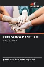 EROI SENZA MANTELLO af Judith Máxima Arrieta Espinoza