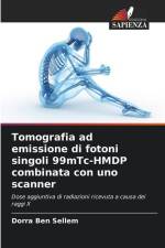 Tomografia ad emissione di fotoni singoli 99mTc-HMDP combinata con uno scanner af Dorra Ben Sellem