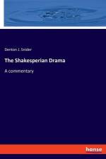 The Shakesperian Drama af Denton J. Snider