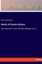 Works of Charles Dickens af Nicholas Nickleby