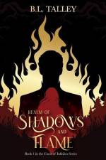 Realm of Shadows and Flame af B L Talley