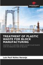 TREATMENT OF PLASTIC WASTE FOR BLOCK MANUFACTURING af Luis Paúl Núñez Naranjo