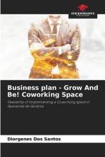 Business plan - Grow And Be! Coworking Space af Diorgenes Dos Santos