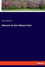 Memoir of John Mason Peck af Rufus Babcock