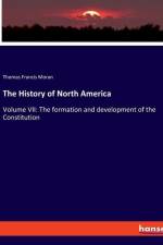 The History of North America af Thomas Francis Moran