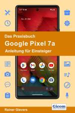 Das Praxisbuch Google Pixel 7a - Anleitung für Einsteiger af Rainer Gievers