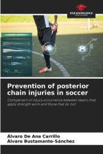 Prevention of posterior chain injuries in soccer af Álvaro de Ana Carrillo