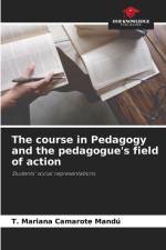 The course in Pedagogy and the pedagogue's field of action af T. Mariana Camarote Mandú