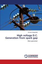 High voltage D.C. Generation from spark gap af Srinivas Gangishetti