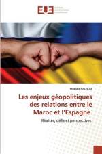 Les enjeux géopolitiques des relations entre le Maroc et l¿Espagne af Mostafa Nachoui