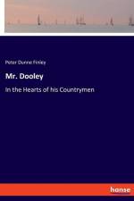 Mr. Dooley af Peter Dunne Finley