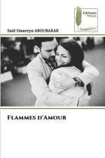 Flammes d'Amour af Said Omareyn Aboubakar
