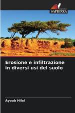 Erosione e infiltrazione in diversi usi del suolo af Ayoub Hilal