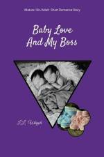 Baby Love and My Boss af L. L. Whipple