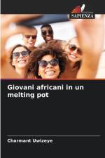 Giovani africani in un melting pot af Charmant Uwizeye