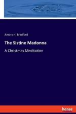 The Sistine Madonna af Amory H. Bradford