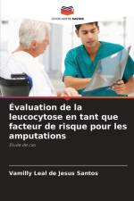 Évaluation de la leucocytose en tant que facteur de risque pour les amputations af Vamilly Leal de Jesus Santos