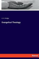 Evangelical Theology af A. A. Hodge