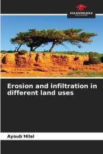Erosion and infiltration in different land uses af Ayoub Hilal