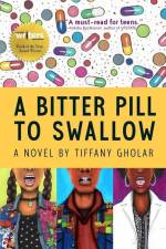 A Bitter Pill to Swallow af Tiffany Gholar
