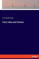 Fairy Tales and Fancies af Anna Siedenburg