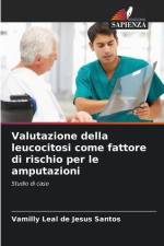 Valutazione della leucocitosi come fattore di rischio per le amputazioni af Vamilly Leal de Jesus Santos
