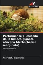 Performance di crescita della lumaca gigante africana (Archachatina marginata) af Akeredolu Excellence