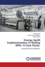 Energy Audit Implementation in Rolling Mills: A Case Study af Manoj Verma