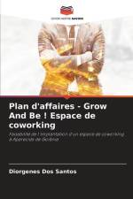 Plan d'affaires - Grow And Be ! Espace de coworking af Diorgenes Dos Santos