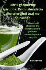 Libri i gatimit me Spirulina af Blerta Seferi