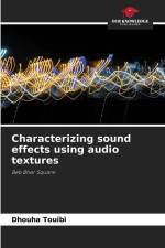 Characterizing sound effects using audio textures af Dhouha Touibi