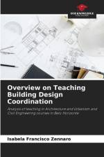 Overview on Teaching Building Design Coordination af Isabela Francisco Zennaro