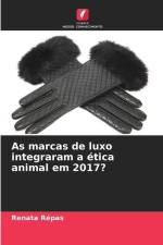 As marcas de luxo integraram a ética animal em 2017? af Renata Répas