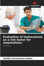Evaluation of leukocytosis as a risk factor for amputations af Vamilly Leal de Jesus Santos