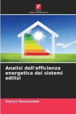 Analisi dell'efficienza energetica dei sistemi edilizi af Shyryn Mausymbek