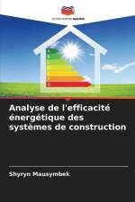 Analyse de l'efficacité énergétique des systèmes de construction af Shyryn Mausymbek