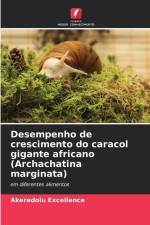 Desempenho de crescimento do caracol gigante africano (Archachatina marginata) af Akeredolu Excellence