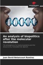 An analysis of biopolitics after the molecular revolution af Juan David Betancourt Ramirez