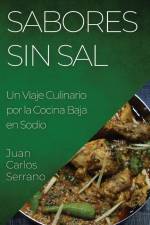 Sabores sin Sal af Juan Carlos Serrano