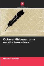 Octave Mirbeau: uma escrita inovadora af Meamar Tirenifi