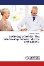 Sociology of Health. The relationship between doctor and patient af Paraskevi Theofilou