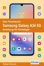 Das Praxisbuch Samsung Galaxy A34 5G - Anleitung für Einsteiger af Rainer Gievers