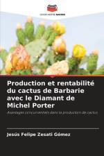 Production et rentabilité du cactus de Barbarie avec le Diamant de Michel Porter af Jesús Felipe Zesati Gómez